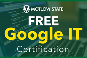 Motlow State Offers Free Google IT Professional Certificate Training
