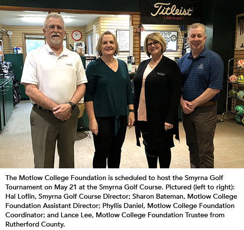 Pictured (left to right): Hal Loflin, Smyrna Golf Course Director; Sharon Bateman, Motlow College Foundation Assistant Director; Phyllis Daniel, Motlow College Foundation Coordinator; and Lance Lee, Motlow College Foundation Trustee from Rutherford County.